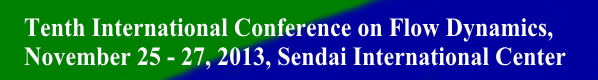 ICFD2013 November 25-27, 2013 Sendai, Miyagi, JAPAN