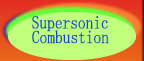 Supersonic

Combustion