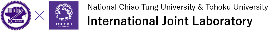 National Chiao Tung University & Tohoku University International joint laboratory